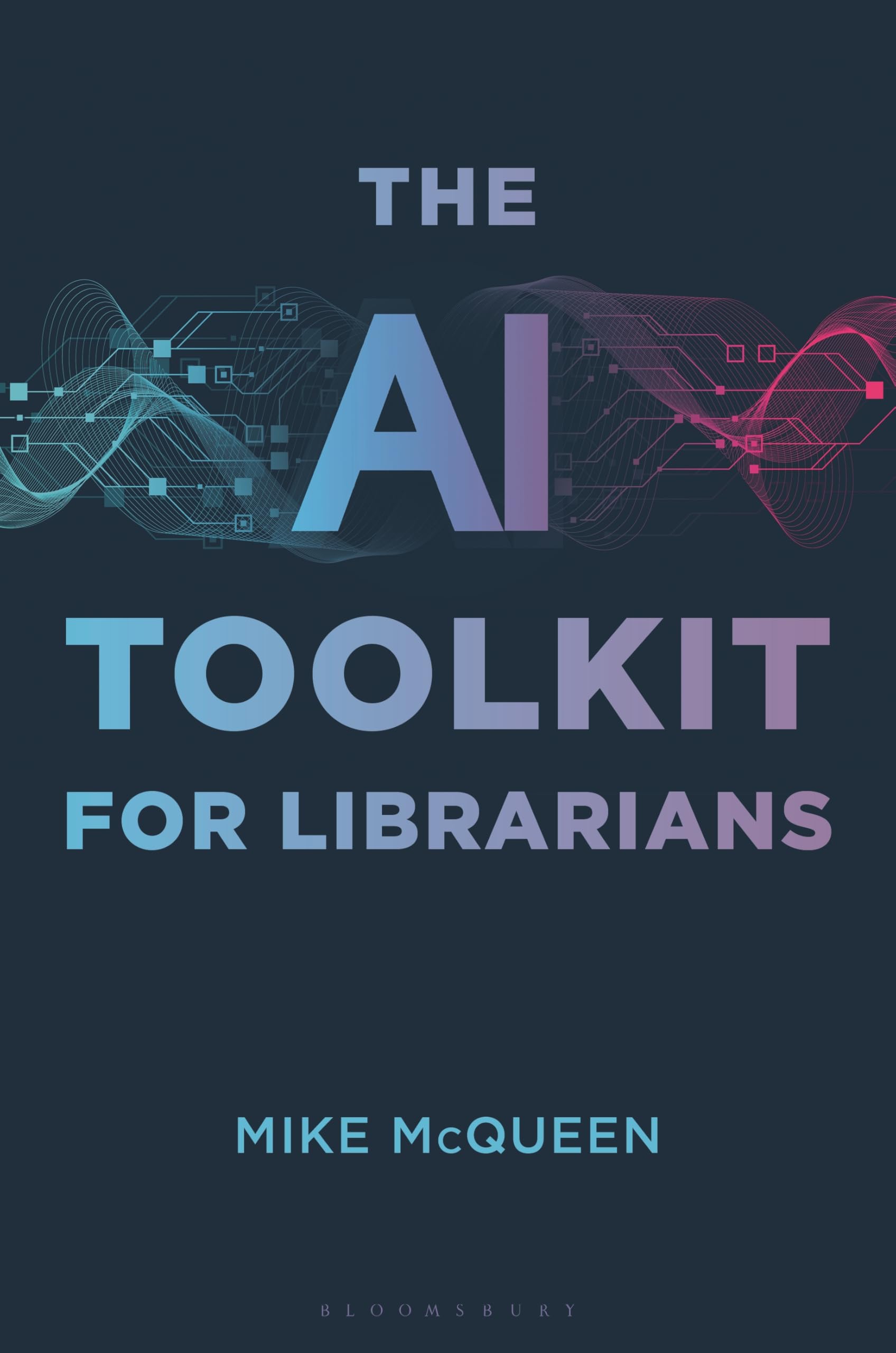 AI Toolkit for Librarians, The