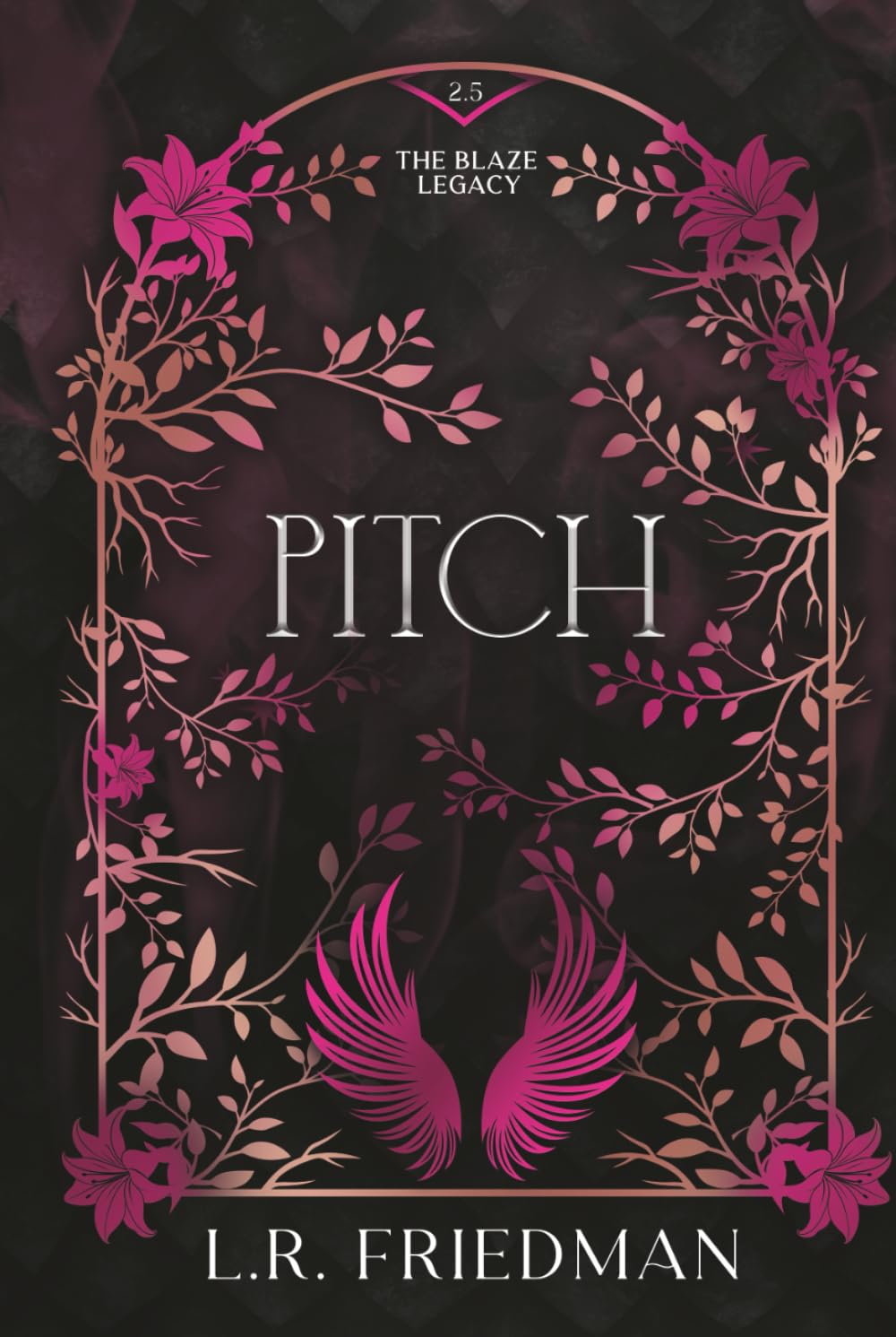 Pitch (the Blaze Legacy Book 2.5): The Blaze Legacy