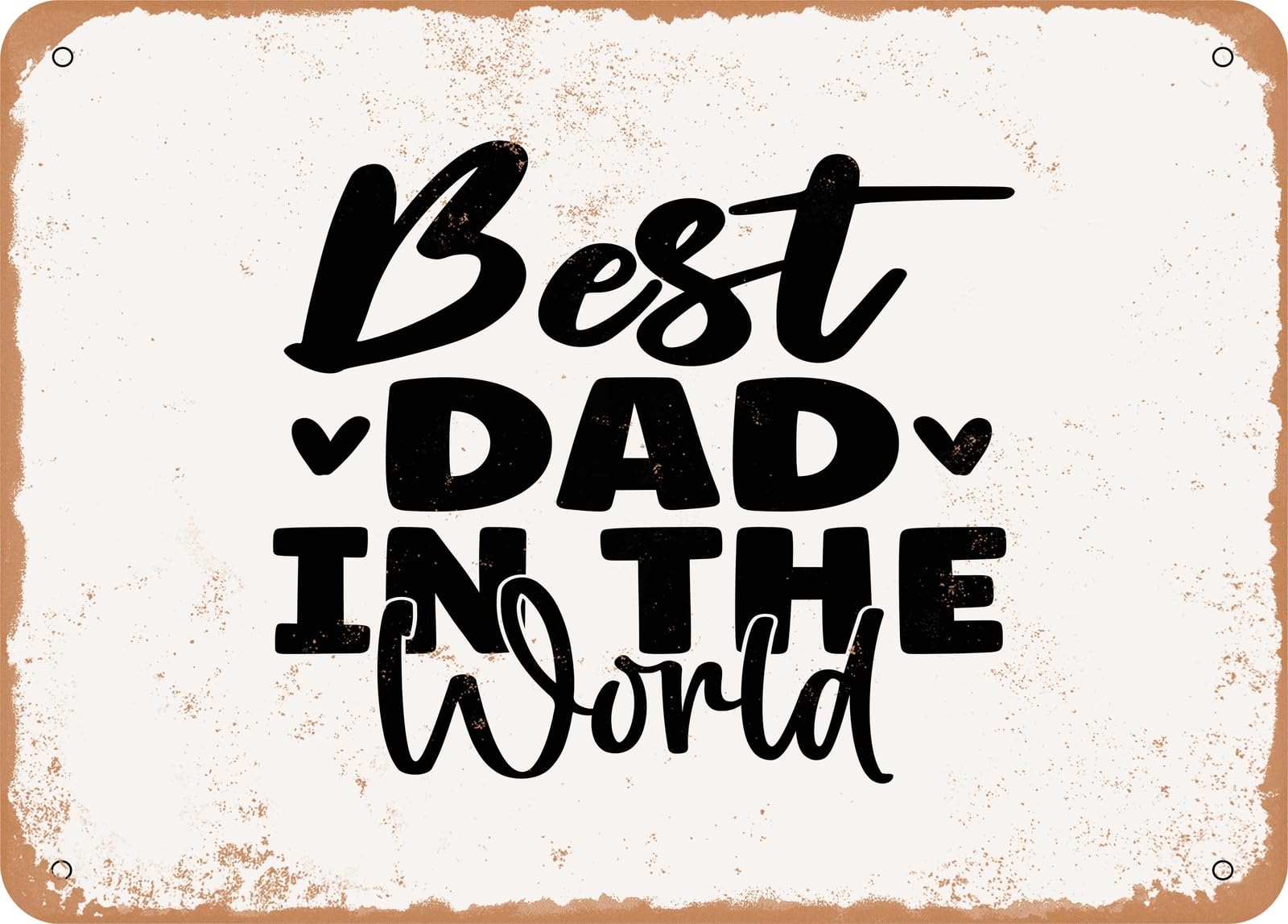Miaomansenstore Metal Sign - Best Dad In The World - Vintage Look Sign Home Decor