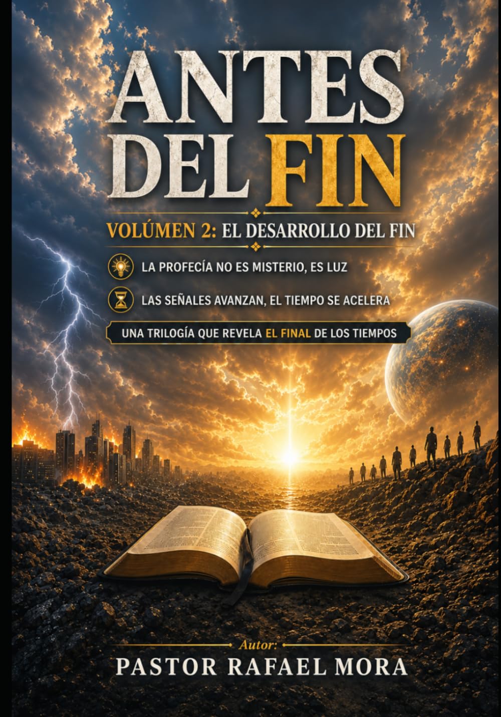 ANTES DEL FIN: VOLUMEN 2: EL DESARROLLO DEL FIN (TRILOGÍA ANTES DEL FIN)