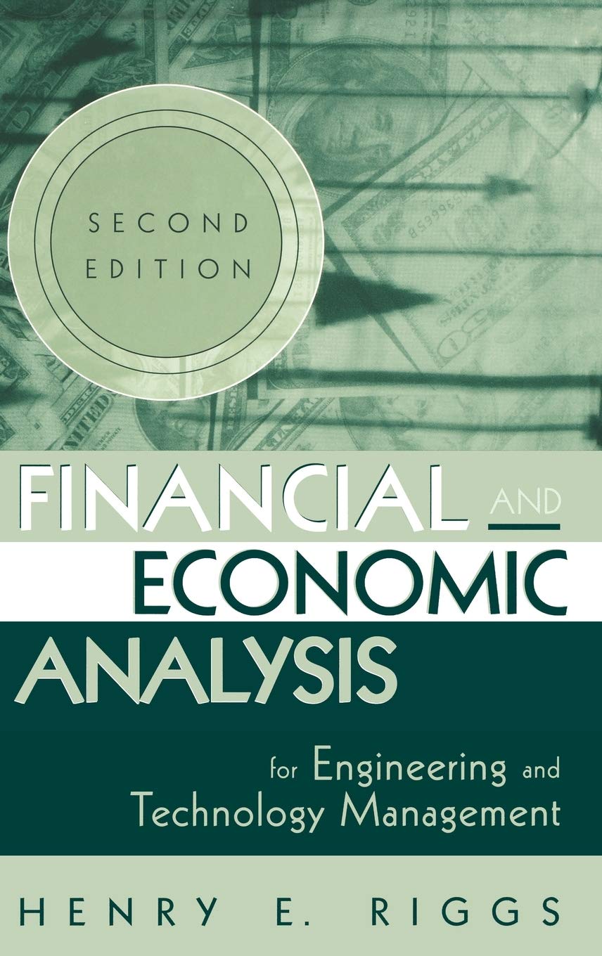 Financial and Economic Analysis for Engineering and Technology Management 2nd Edition