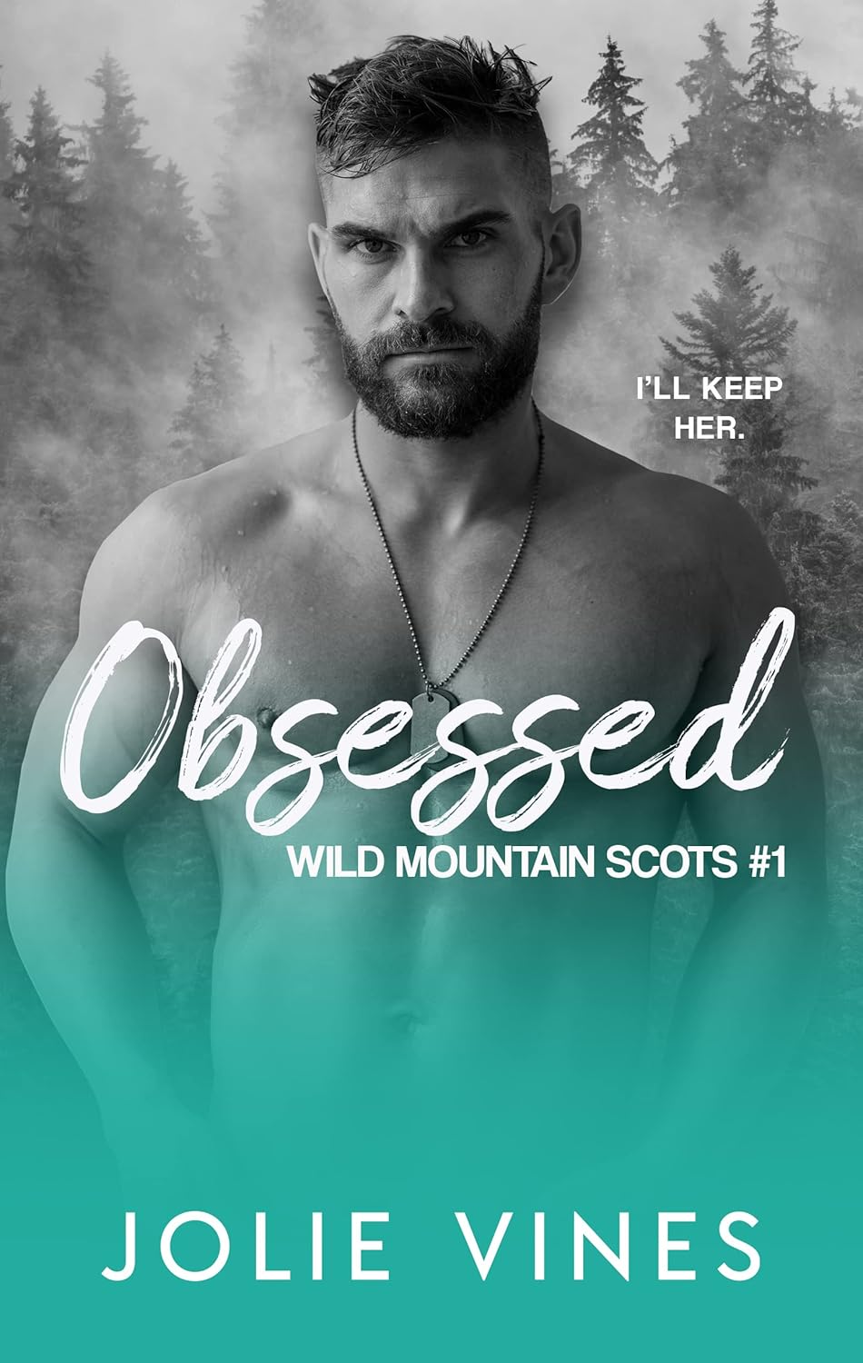 Obsessed (Wild Mountain Scots, 1) eBook Vines, Jolie