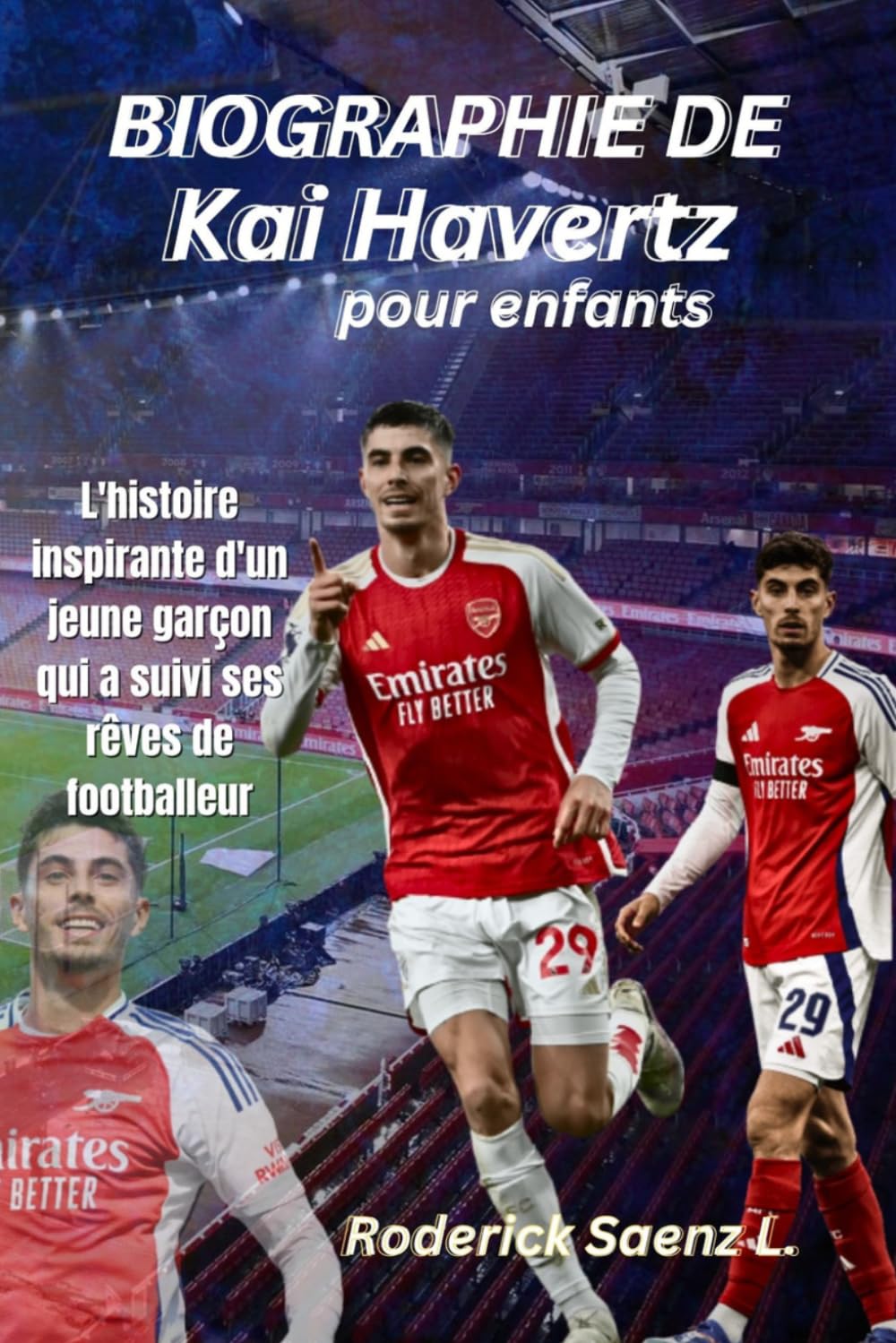 BIOGRAPHIE DE Kai Havertz pour enfants: L'histoire inspirante d'un jeune garçon qui a suivi ses rêves de footballeur