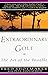 Extraordinary Golf: The Art of the Possible