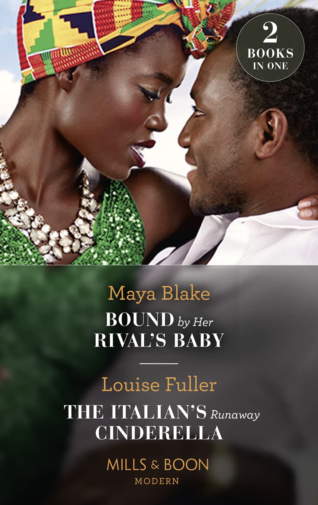 Maya BlakeBound By Her Rival's Baby / The Italian's Runaway Cinderella: Bound by Her Rival's Baby (Ghana's Most Eligible Billionaires) / The Italian's Runaway Cinderella