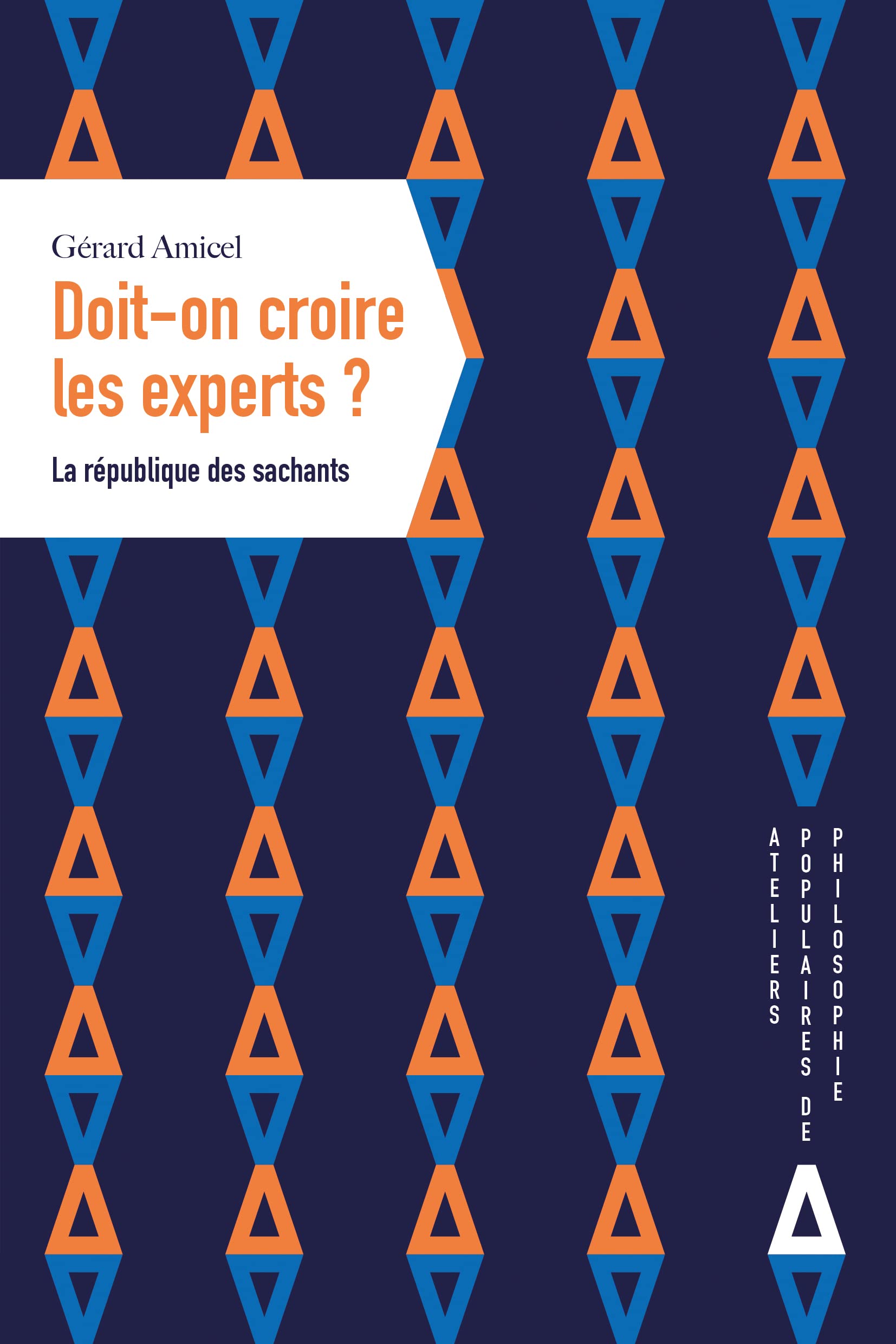 Doit-on croire les experts ?: la république des sachants