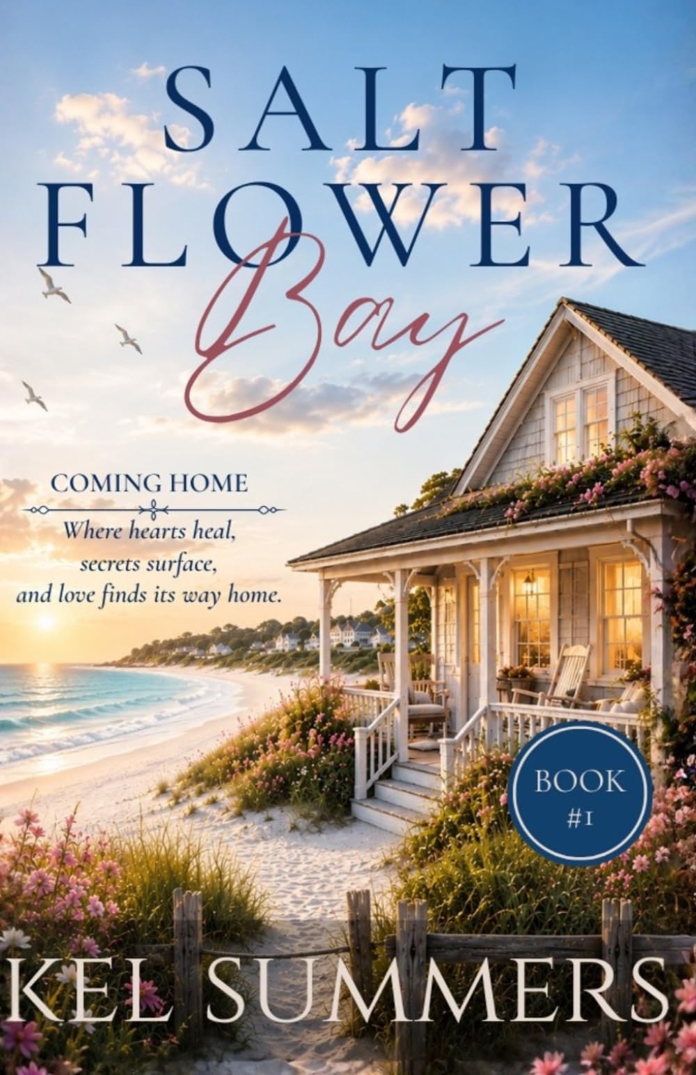 Coming Home (Salt Flower Bay Book 1): A Later-in-Life, Small-Town, Women's Fiction, Sweet & Inspirational Romance Series of Second Chances and New Beginnings