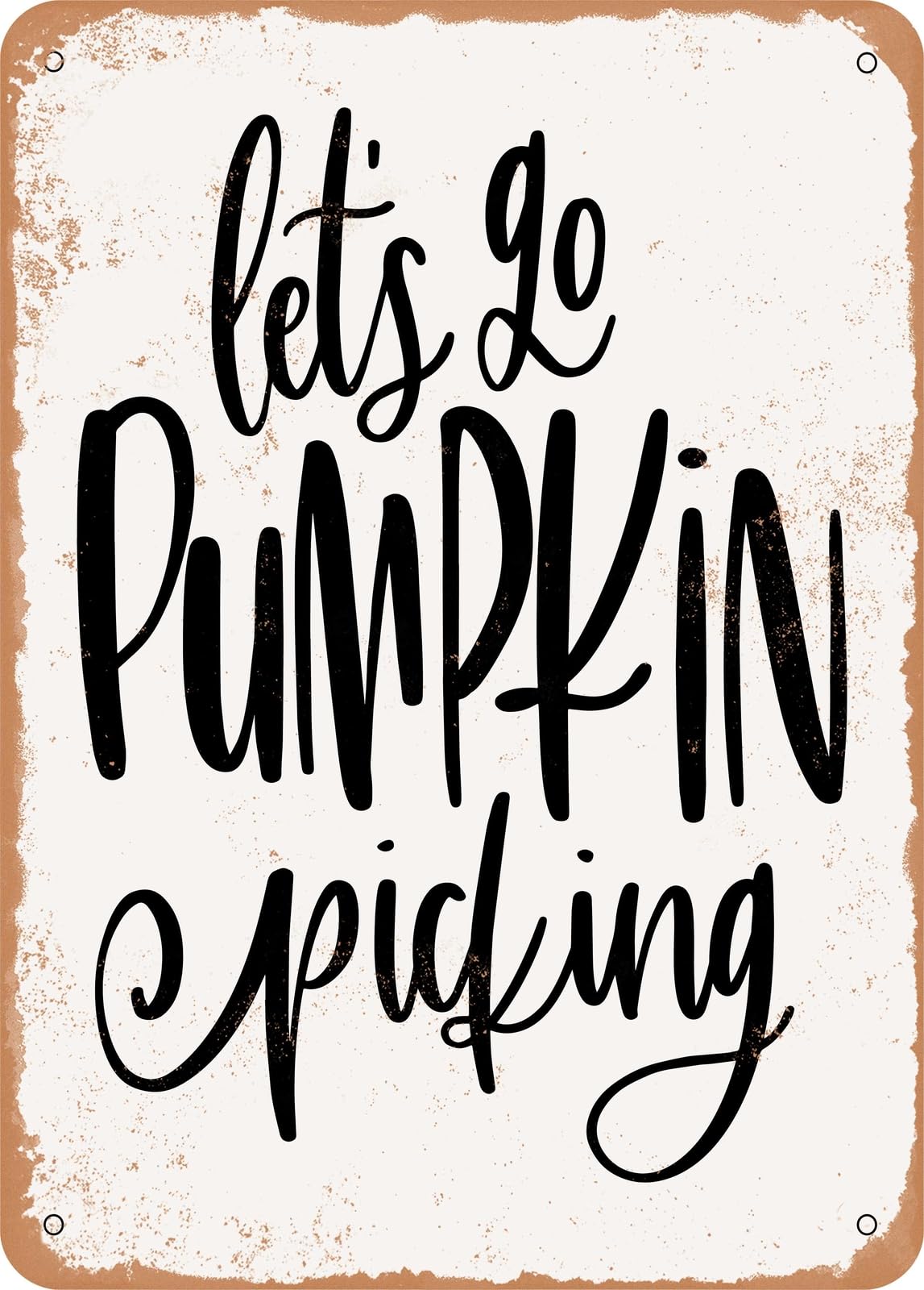 Miaomansenstore Metal Sign - Lets Go Pumpkin Picking - Vintage Rusty Look Home Decor