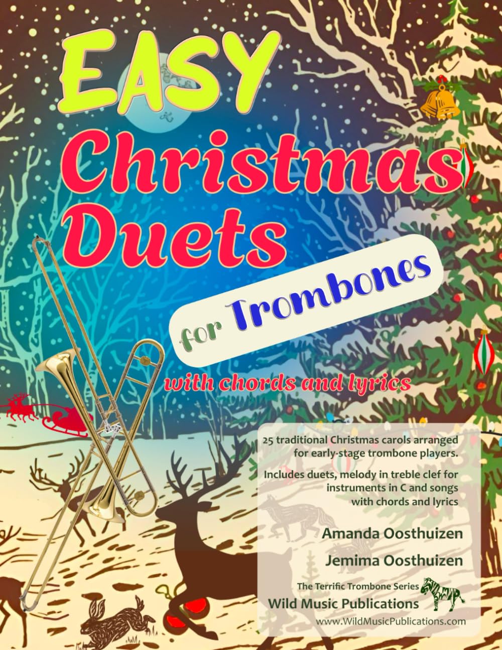 Easy Christmas Duets for Trombones: 25 traditional Christmas Carols arranged for early-stage bass clef trombone players with melody in treble clef, chords and lyrics