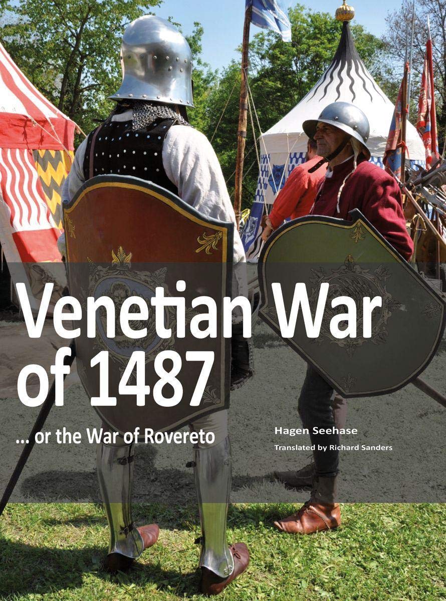 Venetian War of 1487 : ... or the War of Rovereto.