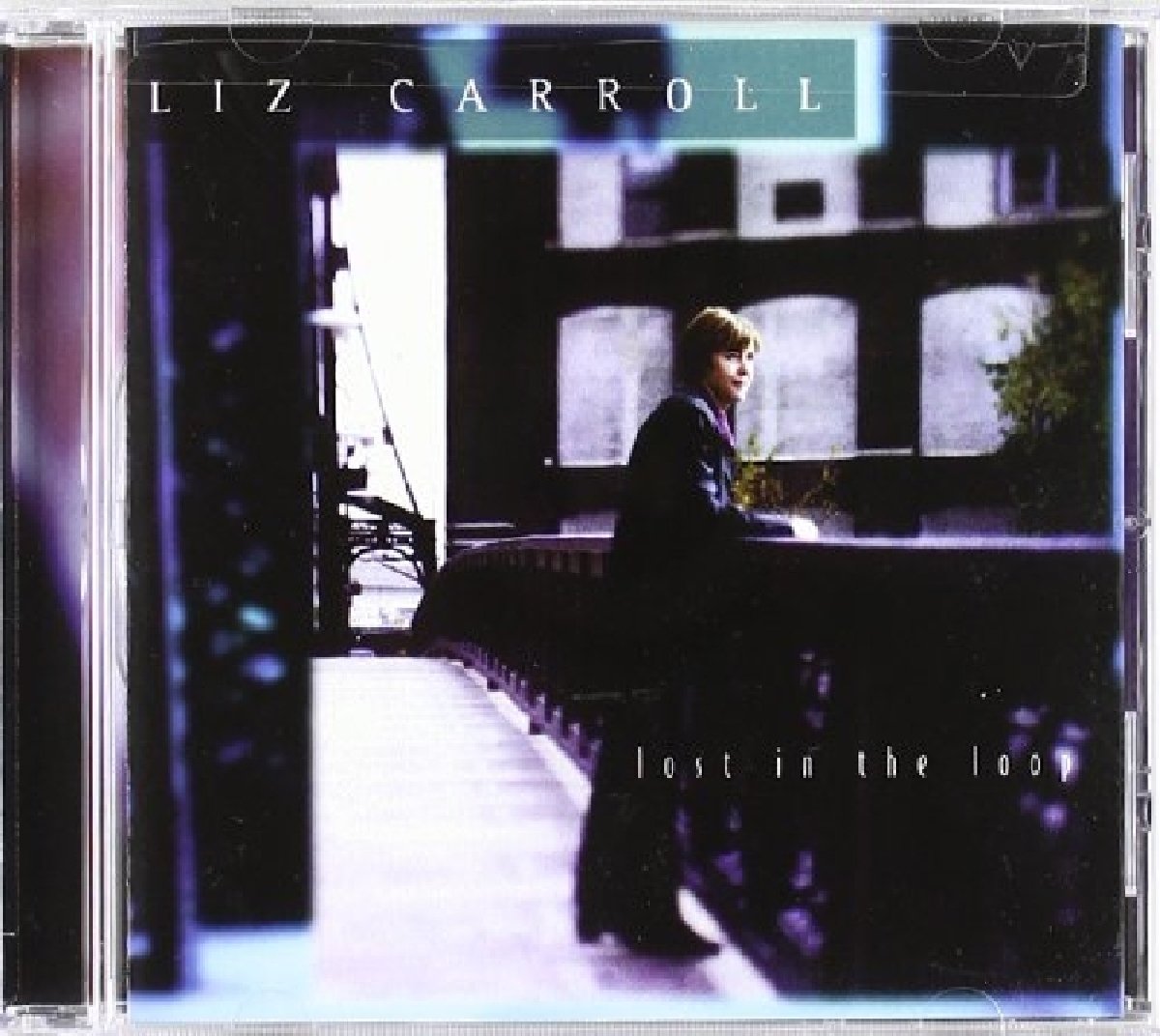 Lost In The Loop [Audio CD] Liz Carroll; Public Domain; Séamus Egan; Chico Huff; Michael Aharon; Da th Sproule; John Doyle and John Anthony