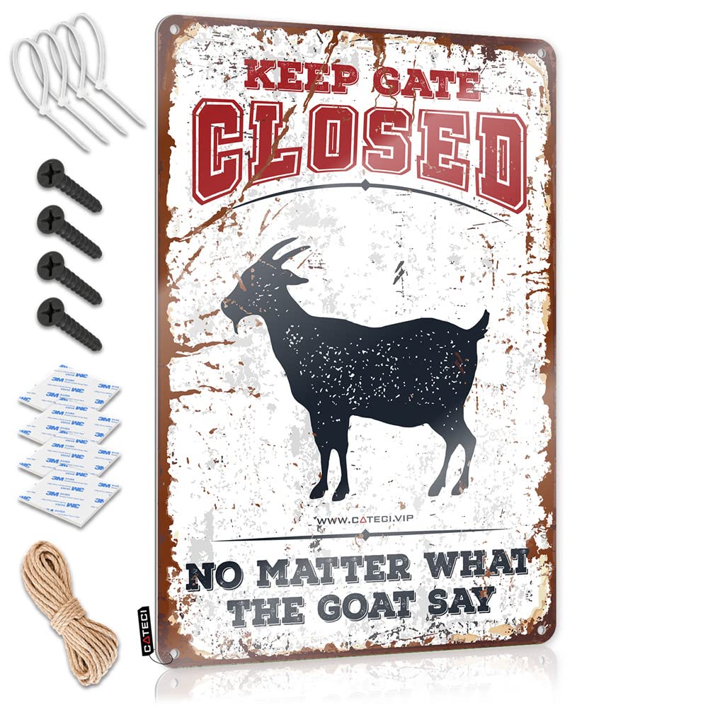 IBWNBBUSN Home Bar Decor Keep Gate Closed No Matter What The Goat Say Sign Outdoor Tin Sign Bar Sign For Outdoor Bar(30X40CM)