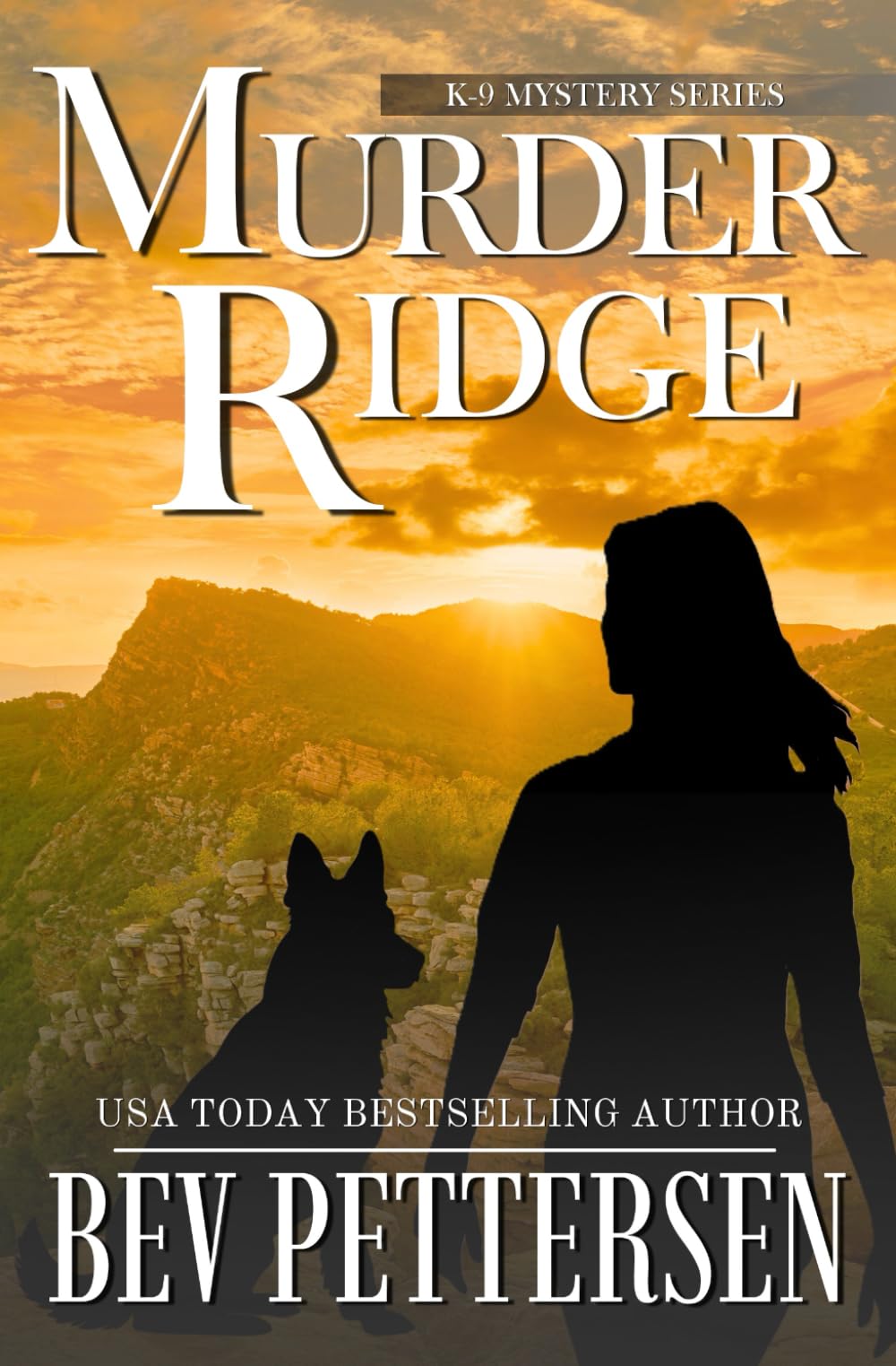 MURDER RIDGE: K9 Mystery: 6 (K-9 Mystery Series)