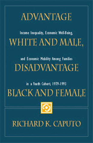 Advantage White and Male, Disadvantage Black and Female: Income Inequality, Economic Well-Being, and Economic Mobility Among Families in a Youth Cohort, 1979-1993