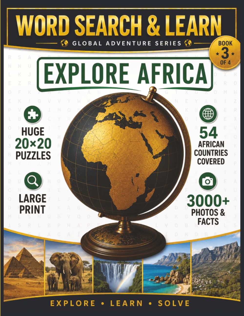 WORD SEARCH & LEARN: EXPLORE AFRICA: 54 Countries | 20x20 Large Print Puzzles | Discover Fun Facts, Culture, Photos & Geography | Educational Book for Adults, Teens & Seniors