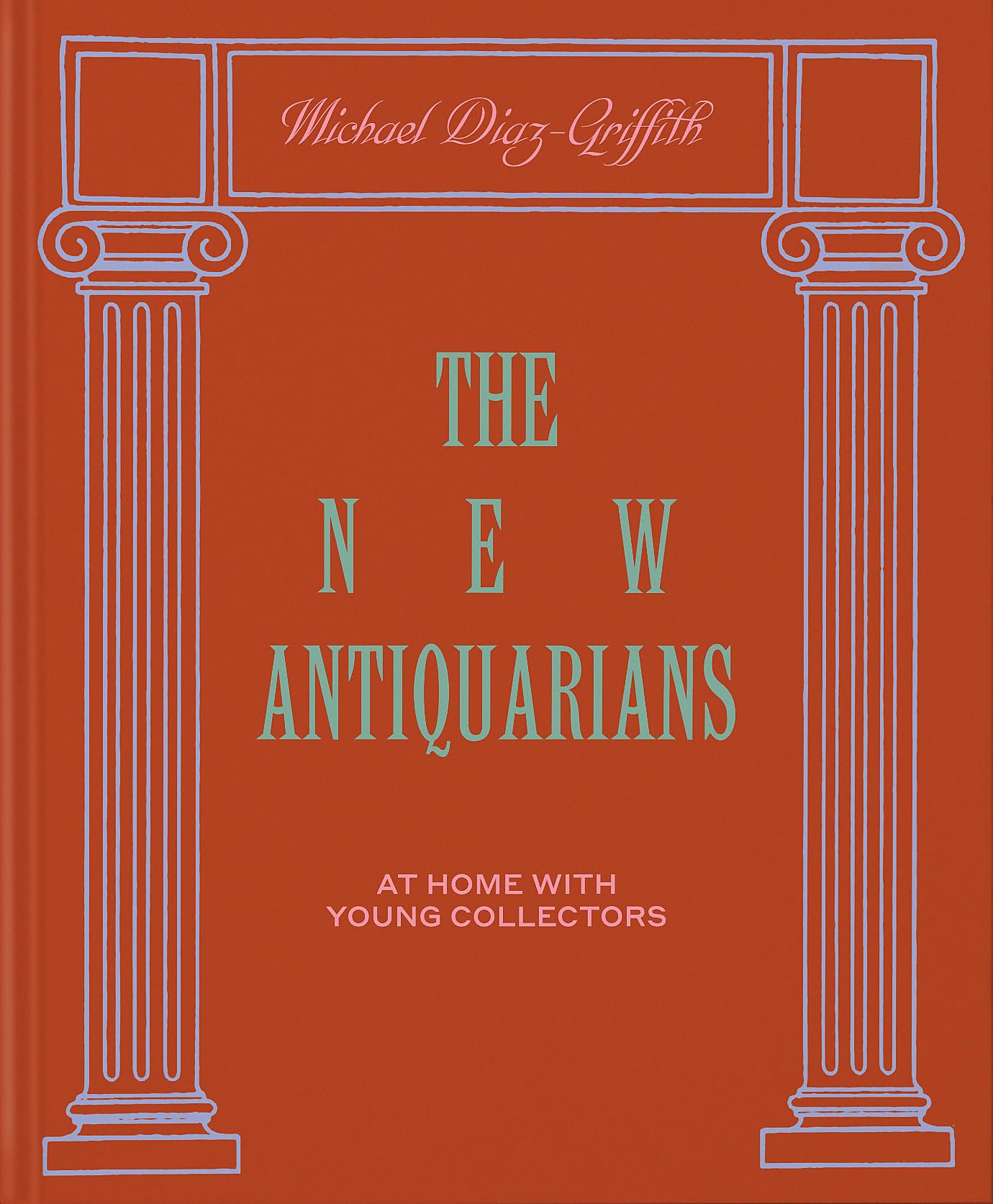 The New Antiquarians: At Home with Young Collectors