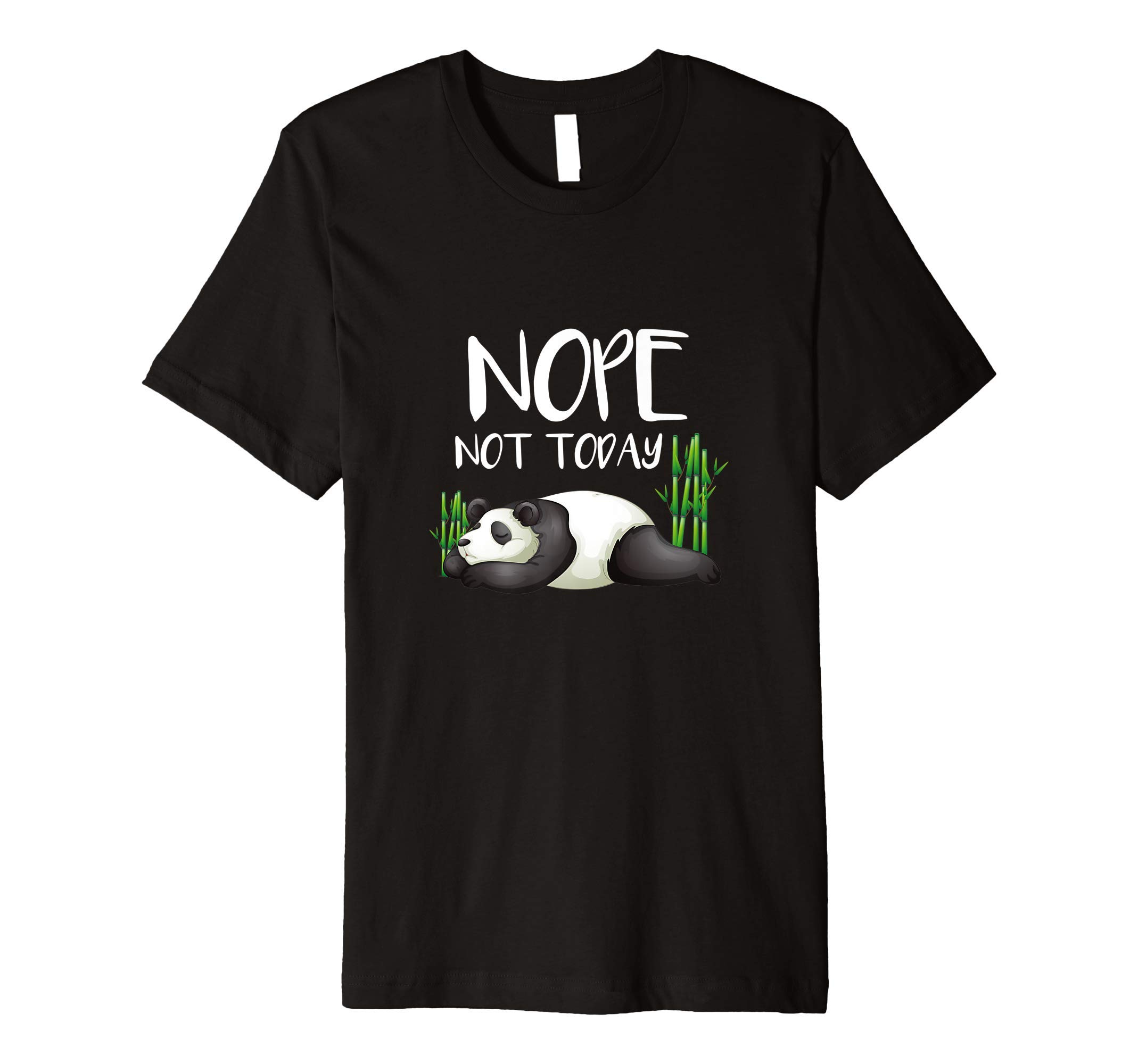 Funny & Adorable Nope Not Today Lazy Panda T-Shirt