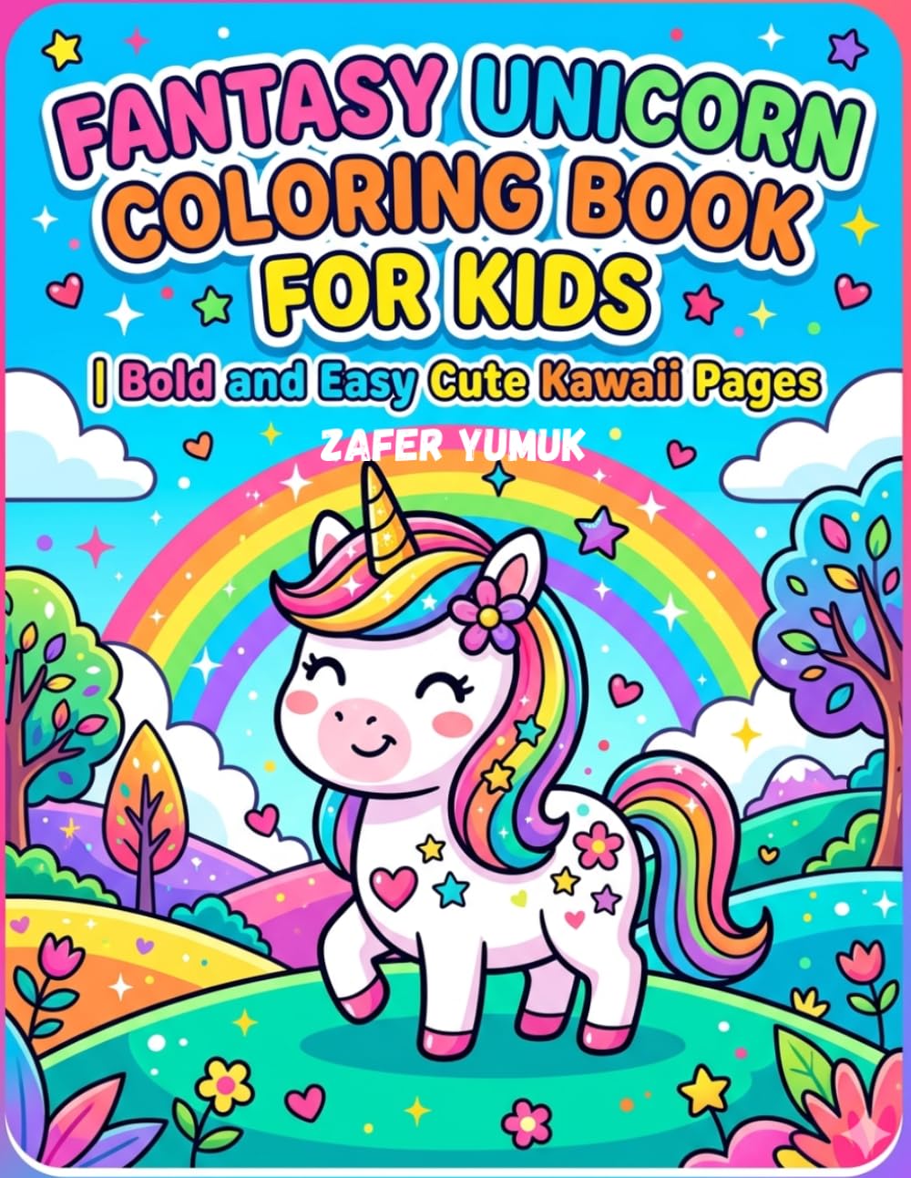 Fantasy Unicorn Coloring Book for Kids: Bold and Easy Cute Kawaii Pages for Girls 4-10 Years