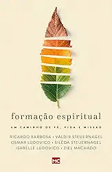 Formação espiritual: Um caminho de fé, vida e missão