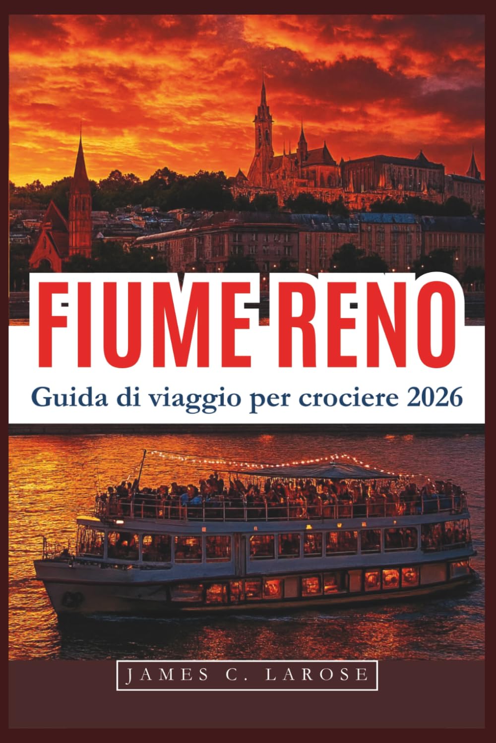 FIUME RENO Guida di viaggio per crociere 2026: Scopri le tappe panoramiche, la storia locale e le attrazioni imperdibili lungo la via d'acqua più famosa d'Europa con i consigli degli esperti
