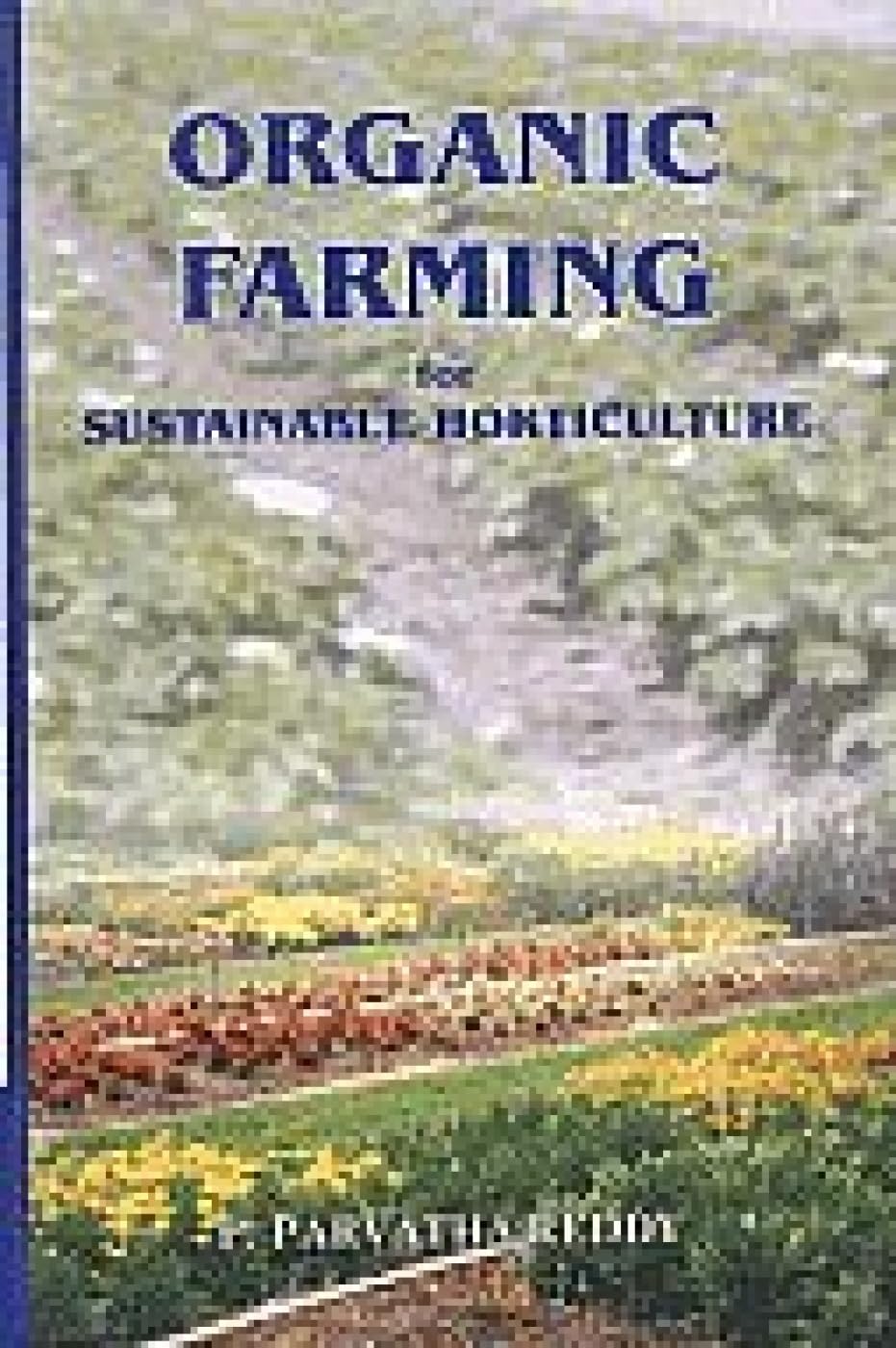 Buy Organic Farming for Sustainable Horticulture — BookShops.in