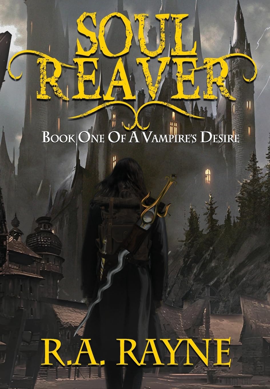 Soul Reaver: Book One of A Vampire's Desire