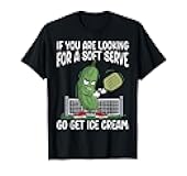 If You Are Looking Soft Serve Go Get Some Ice Cream T-Shirt