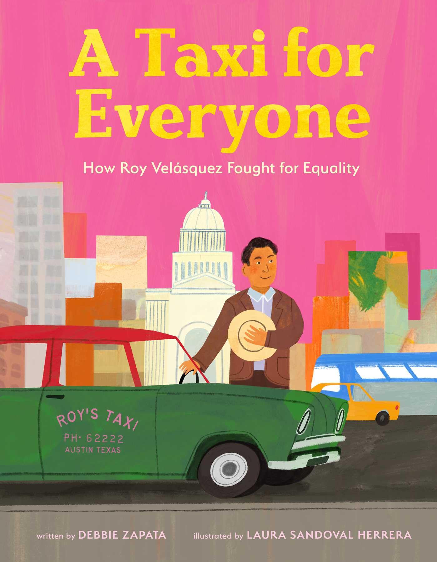 Taxi for Everyone: How Roy Velasquez Fought for Equality (An Antiracist Picture Book Biography about Community Building and Overcoming Discrimination for Kids Ages 4-8)