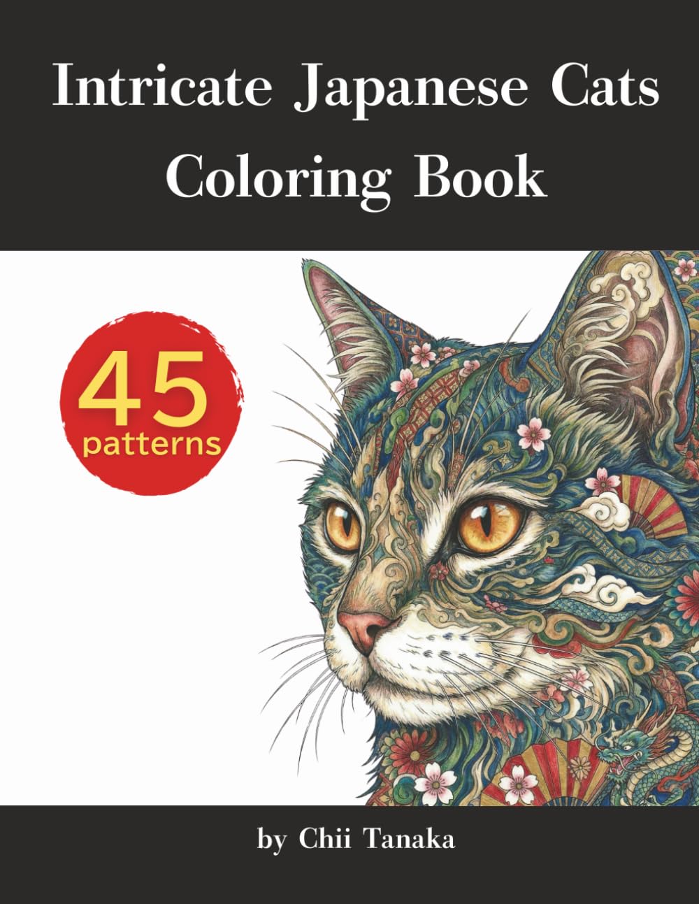 Intricate Japanese Cats Coloring Book: for Relaxation and Stress Relief
