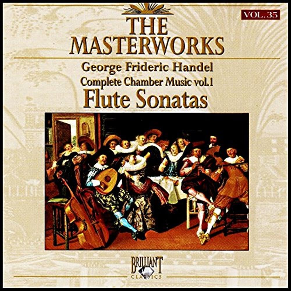 Handel - The Masterworks Vol. 35: Flute Sonatas [Audio CD] GEORG FRIEDRICH HÃ¤NDEL, L'ã©COLE D'orphã©E