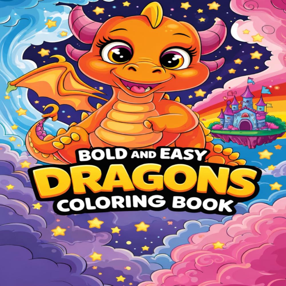 Bold & Easy Dragons Coloring Book for Kids: 50 Fun, Cute & Simple Dragon Designs for Relaxing Coloring