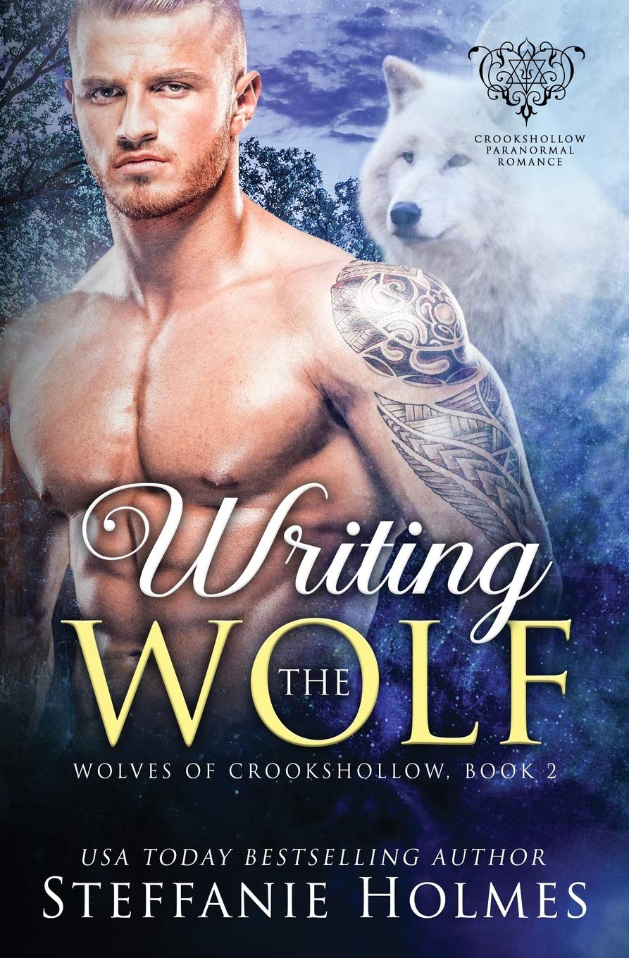 Writing the Wolf: A wolf shifter paranormal romance: 2 (Werewolves of Crookshollow)