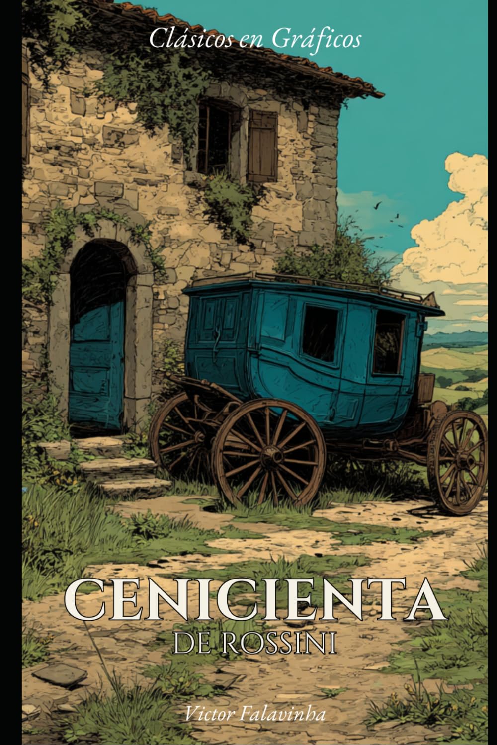 Cenicienta de Rossini: Novela Gráfica (Clásicos en Gráficos)