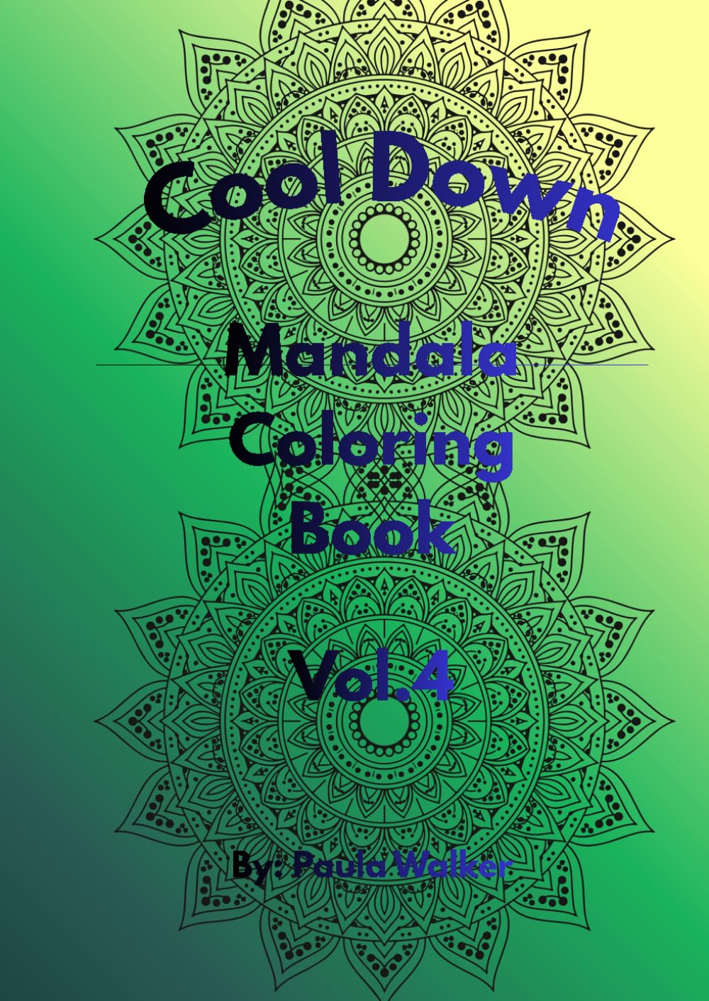 Cool Down Mandala: Coloring Book Vol.4