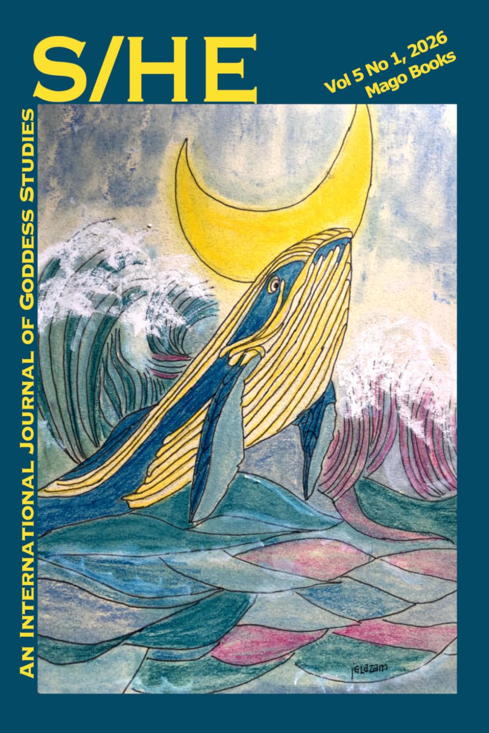 S/HE: An International Journal of Goddess Studies (Volume 5 Number 1, 2026)