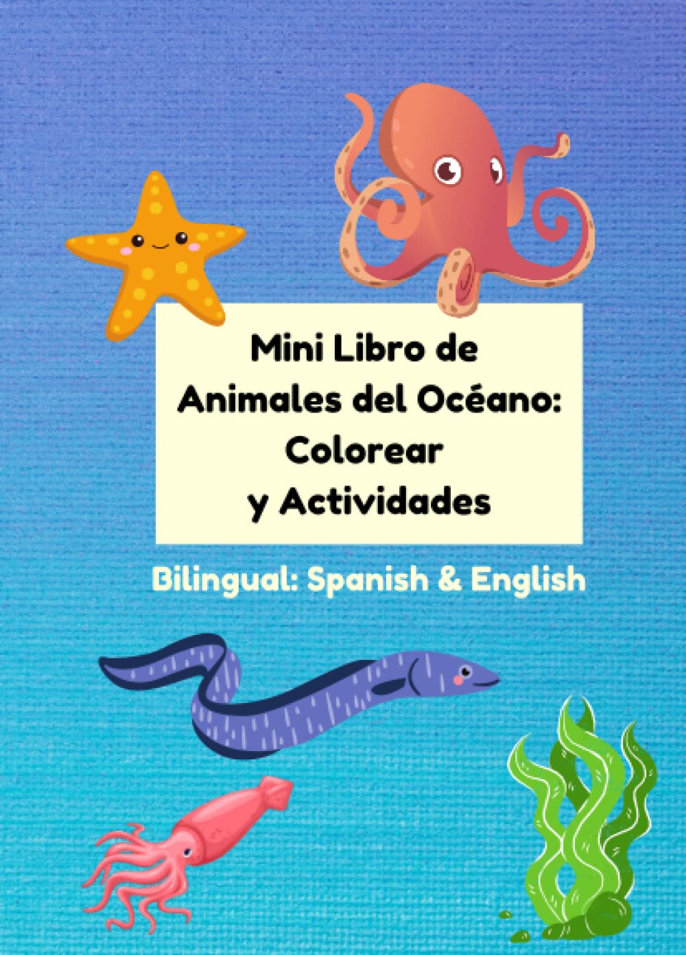 Mini Libro de Animales del Océano Para Colorear y Actividades: Bilingual Coloring Book