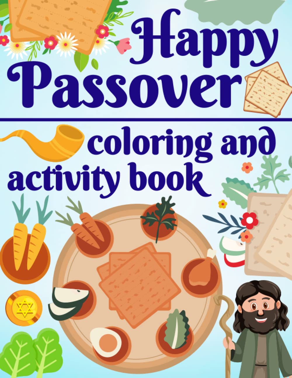 Passover Coloring and Activity Book for Kids: Jewish Holiday Gift for Kids and Toddlers | Maze, Dot To Dot, Dot Marker, Math Game, Word Search, ... (Passover Activity Book for Toddlers)