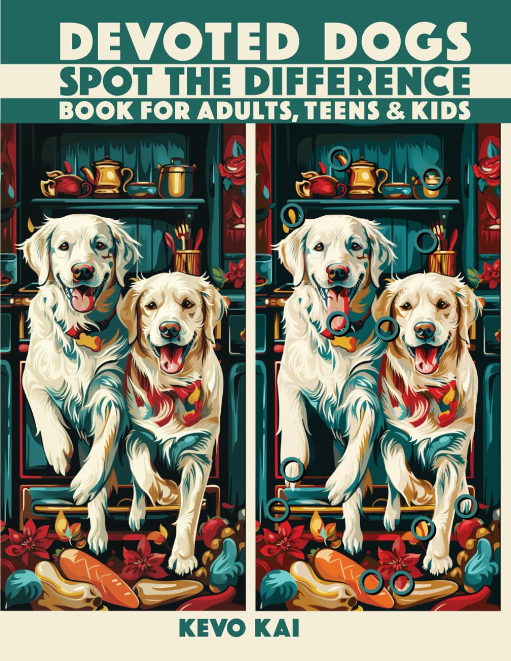 DEVOTED DOGS Spot the Difference Book for Adults, Teens & Kids: 55 Brain Challenging Picture Puzzles –– Over 600 Fun Hidden Differences to Seek & Find (Large Print)