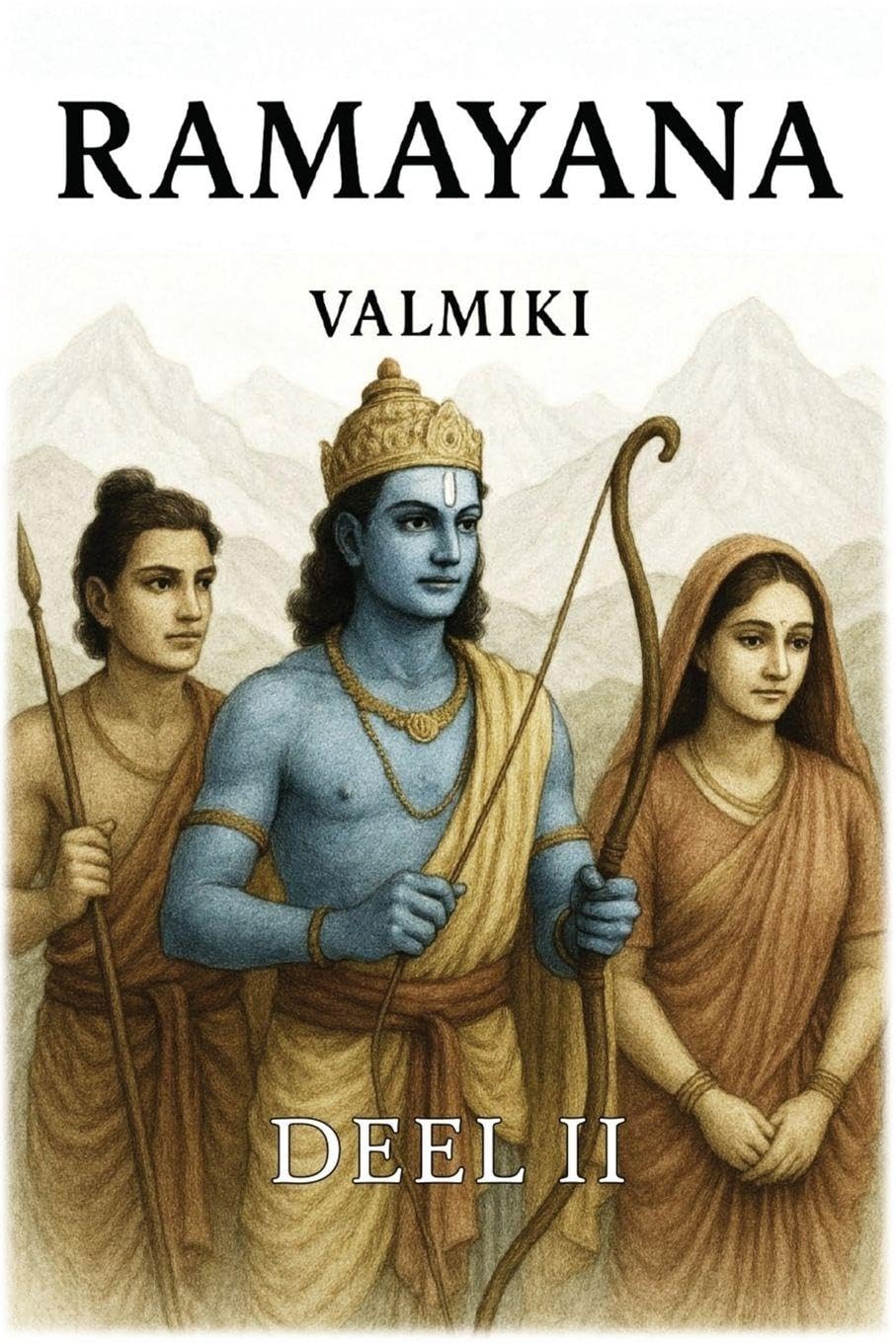 Ramayana: Deel 2