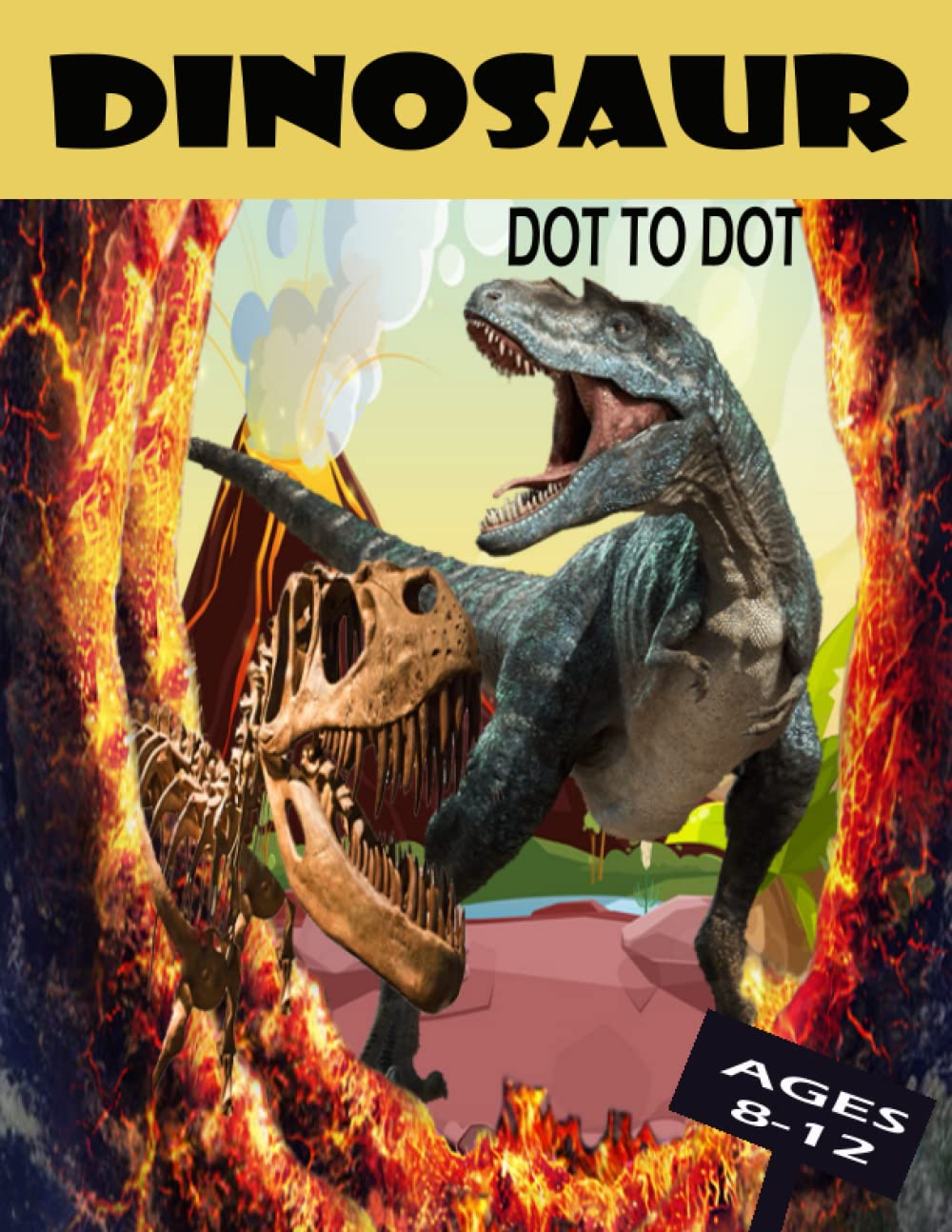 Dinosaur Dot To Dot Coloring Book For Kids Ages 8-12: Fun Connect the Dots Dinosaur Coloring Book for Kids, Great Gift for Boys & Girls