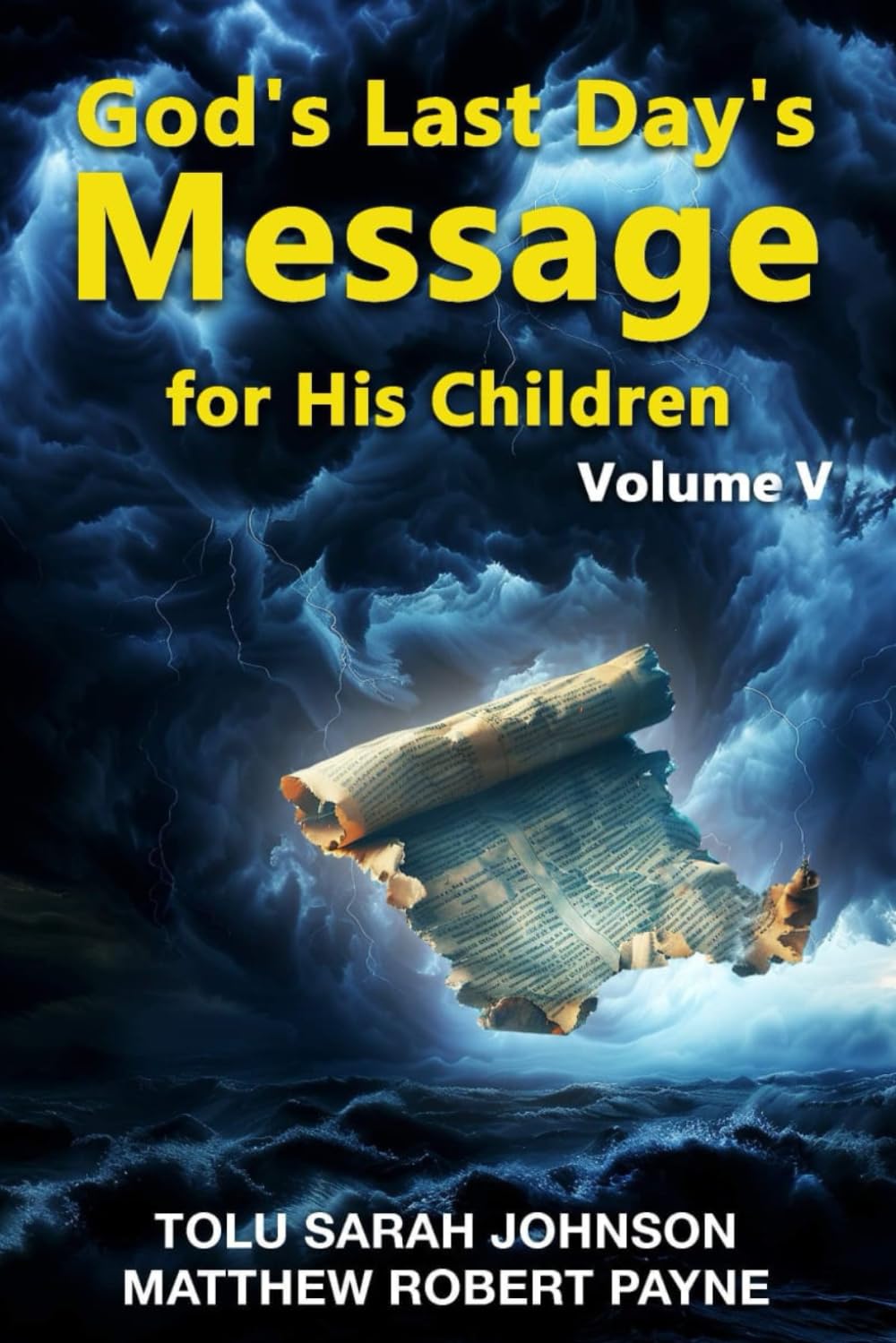 God’s Last Days Message For His Children: Volume 5 (God's last days message to His children series)