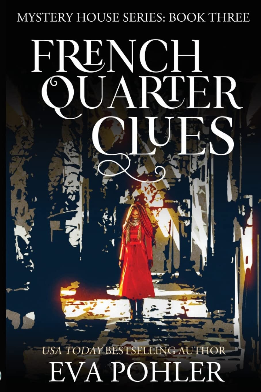 French Quarter Clues: 3 (Mystery House)