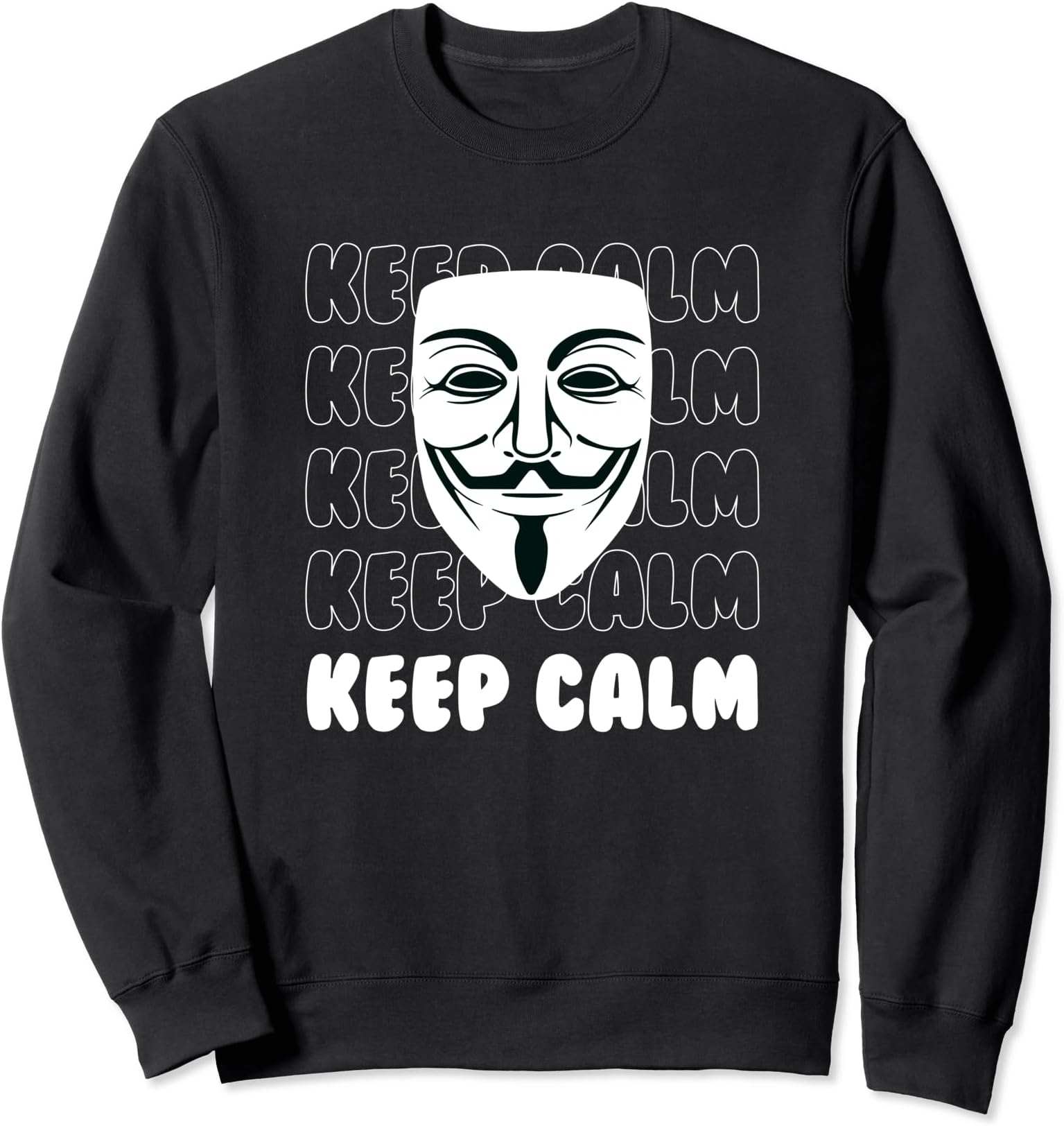 Project Zorgo Keep Calm Anonymous Mask Sweatshirt