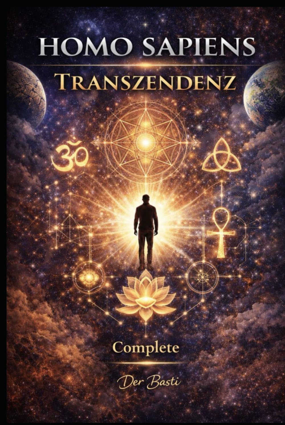 Homo sapiens Transzendenz Complete: Integration statt Erleuchtung Eine Untersuchung moderner Bewusstseinsentwicklung
