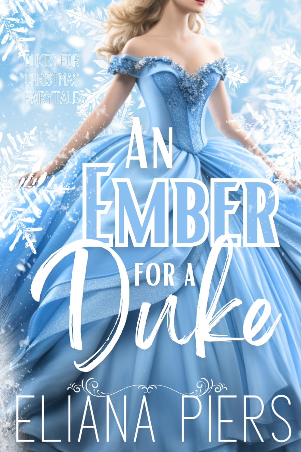 An Ember for a Duke: A Cinderella Regency Christmas Romance (Dukes for Christmas Fairytales)