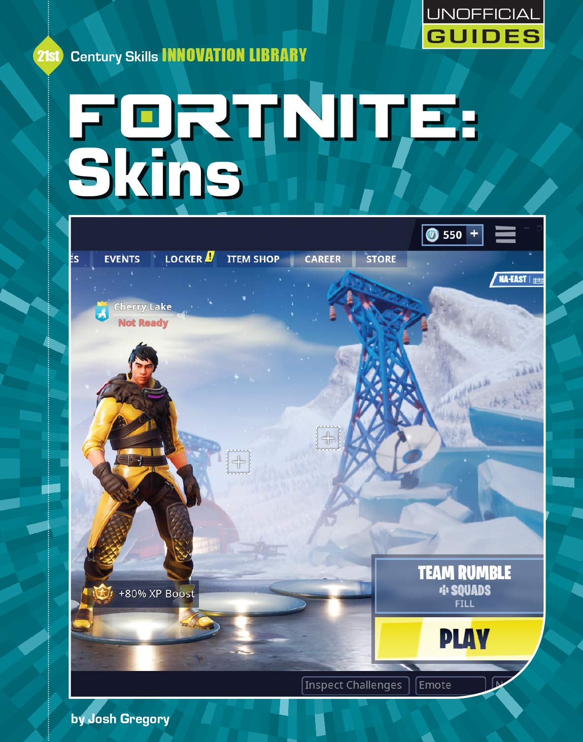 Fortnite: Skins (21st Century Skills Innovation Library: Unofficial Guides)