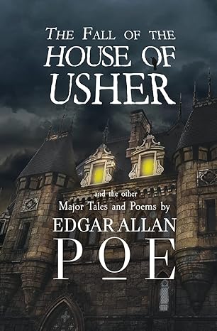 Cover image for The Fall of the House of Usher and the Other Major Tales