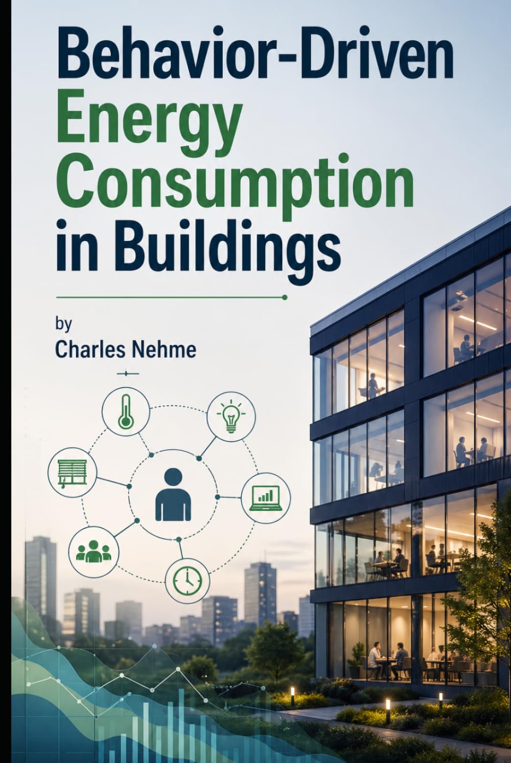 Behavior-Driven Energy Consumption in Buildings