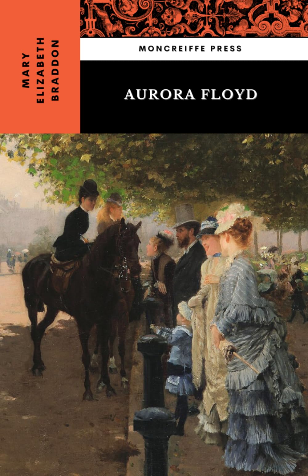 Aurora Floyd: The 1863 Victorian Thriller Classic