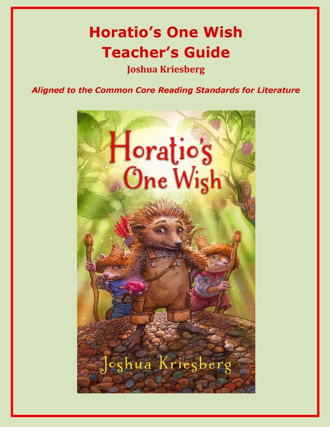 Horatio's One Wish Teacher's Guide: Aligned to the Common Core Reading Standards for Literature